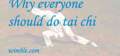 Why everyone should do tai chi - and it's not just for the reasons you think!