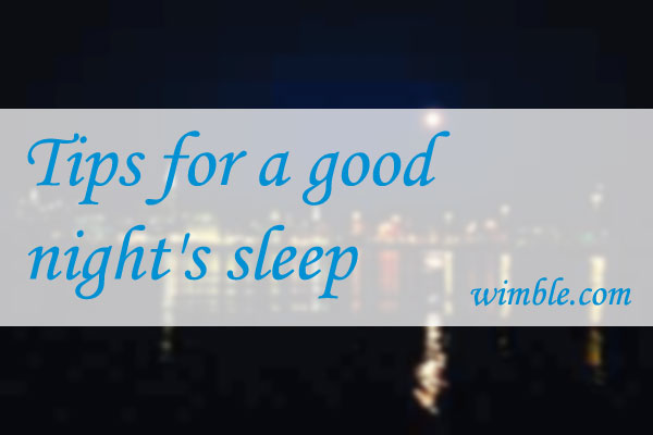 Tips for a good night's sleep